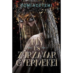 Tomi Adeyemi: Kín és zűrzavar gyermekei