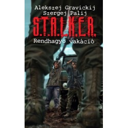 Alekszej Gravickij, Szergej Palij: S.T.A.L.K.E.R. - Rendhagyó vakáció