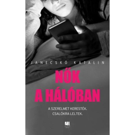 Janecskó Kata: Nők a hálóban