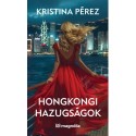 Kristina Pérez: Hongkongi hazugságok