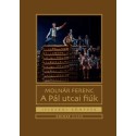 Molnár Ferenc: A Pál utcai fiúk
