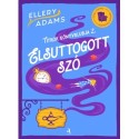 Ellery Adams: Elsuttogott szó - Titkok Könyvklubja sorozat 2.