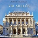 Marótzy Katalin, Gerle János: Ybl Miklós