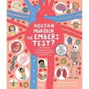 Claudia Martin: Hogyan működik az emberi test? - A csontoktól az idegrendszerig, a szervrendszerektől az érzékelésig