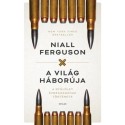 Niall Ferguson: A világ háborúja - A gyűlölet évszázadának története