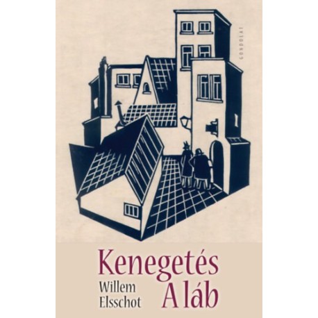 Willem Elsschot: Kenegetés / A láb