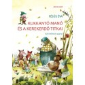 Kukkantó manó és a Kerekerdő titkai - új kiadás