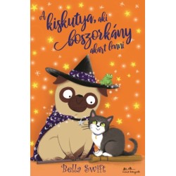 Bella Swift: A kiskutya, aki boszorkány akart lenni