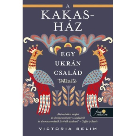 Victoria Belim: A Kakas-ház