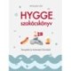Michaela Lühr: Hygge szakácskönyv - Receptek és történetek Dániából