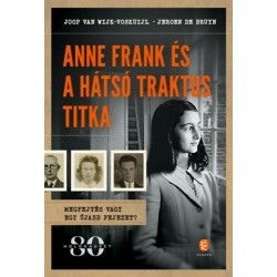 Joop Van Wijk-Voskuijl, Jeroen De Bruyn: Anne Frank és a hátsó traktus titka