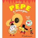 Magali Le Huche: Pepe a cirkuszban - Zenélő könyv - Kis zenélő könyveim