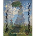 Magyíar Miklós: Impresszionizmus - Posztimpresszionizmus