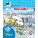 Andrea Weller-Essers: Repülőtér - Gyertek felfedezőútra, vár a reptér! - Mi Micsoda Junior