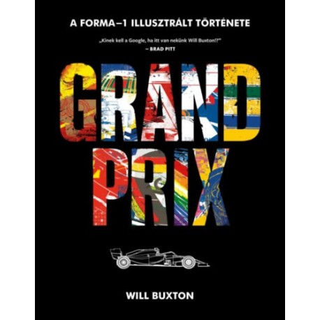 William Buxton: Grand Prix - A Forma-1 illusztrált története