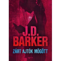 J.D. Barker: Zárt ajtók mögött