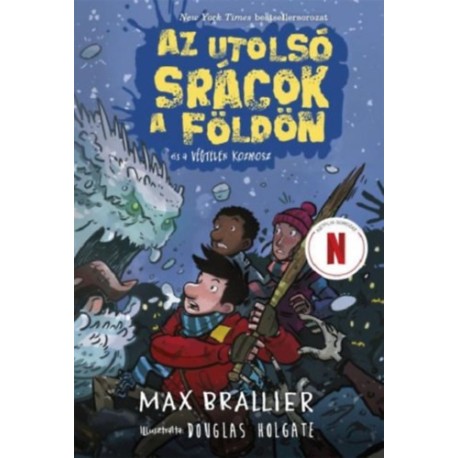 Max Brallier: Az utolsó srácok a Földön és a Végtelen kozmosz - Az utolsó srácok a Földön 4.