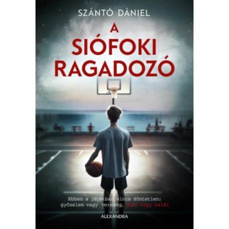 Szántó Dániel: A siófoki ragadozó