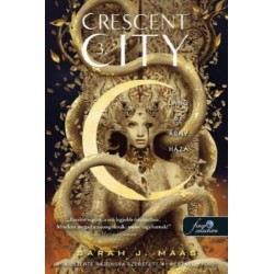 Sarah J. Maas: Crescent City - Láng és árny háza - kemény kötés - Crescent City 3.