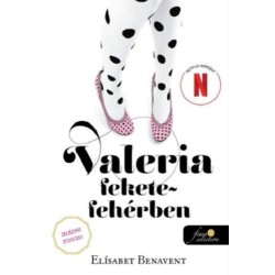 Elísabet Benavent: Valeria fekete-fehérben - Valeria 3.