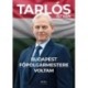 Tarlós István: Budapest főpolgármestere voltam