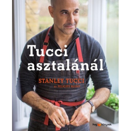 Stanley Tucci: Tucci asztalánál