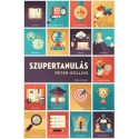 Peter Hollins: Szupertanulás