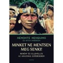 Nemonte Nenquimo, Mitch Anderson: Minket ne mentsen meg senki! - Remény és ellenállás az Amazonas esőerdeiben