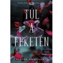 Claire Castillon: Túl a feketén
