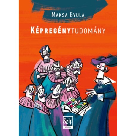 Maksa Gyula: Képregénytudomány