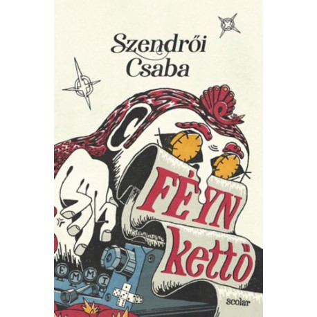 Szendrői Csaba: Féyn kettő