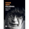 Fodor Ákos: Fülszöveg - Válogatott versek