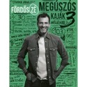Fördős Zé: Megúszós kaják 3.