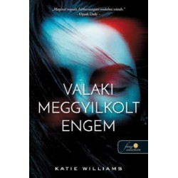 Katie Williams: Valaki meggyilkolt engem