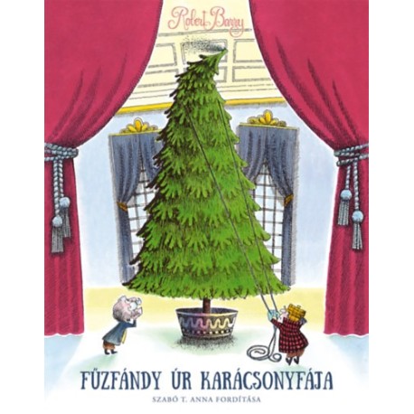 Robert Barry: Fűzfándy úr karácsonyfája