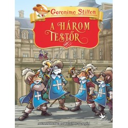 Geronimo Stilton: A három testőr - Alexandre Dumas regénye alapján