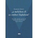 Karádi Zsolt: a mélyben él az ember-fájdalom - Portrék, művek, mesterek - Tanulmányok a XIX-XX. századi magyar irodalomról