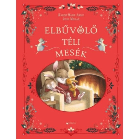 Karine-Marie Amiot, Julie Mellan: Elbűvölő téli mesék