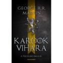 George R. R. Martin: Kardok vihara - A tűz és jég dala III.