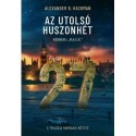 Alexander B. Hackman: Az utolsó huszonhét - Kódneve: M.A.C.K.