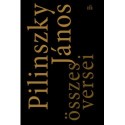 Pilinszky János: Pilinszky János összes versei