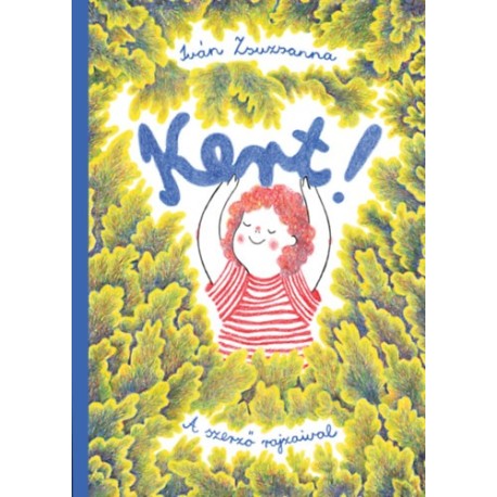Iván Zsuzsanna: Kert
