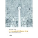 Istvánfi Gyula: Hit, vallás, építészet, pénz