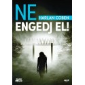 Harlan Coben: Ne engedj el!