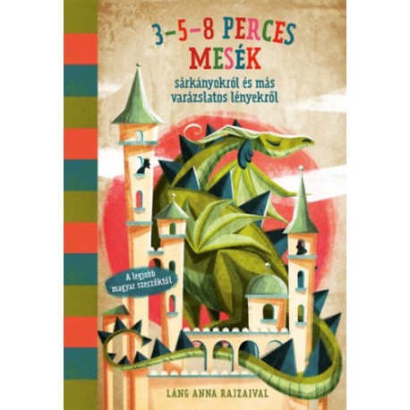 3-5-8 perces mesék sárkányokról és varázslatos lényekről