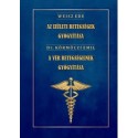 Dr. Weisz Ede, Dr. Körmöczi Emil: Az ízületi betegségek gyógyítása - A vér betegségeinek gyógyítása