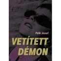 Pólik József: Vetített démon