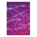 Kiss Balázs Kunó: Fény és fátyol