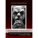 Csanádi Viktor Holló: Ördögűzésről tudományosan - 130 tudományos érdekesség a démonológia és az ördögűzés világából