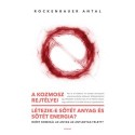 Rockenbauer Antal: A kozmosz rejtélyei - Létezik-e sötét anyag és sötét energia? - Miért dominál az anyag az antianyag felett?